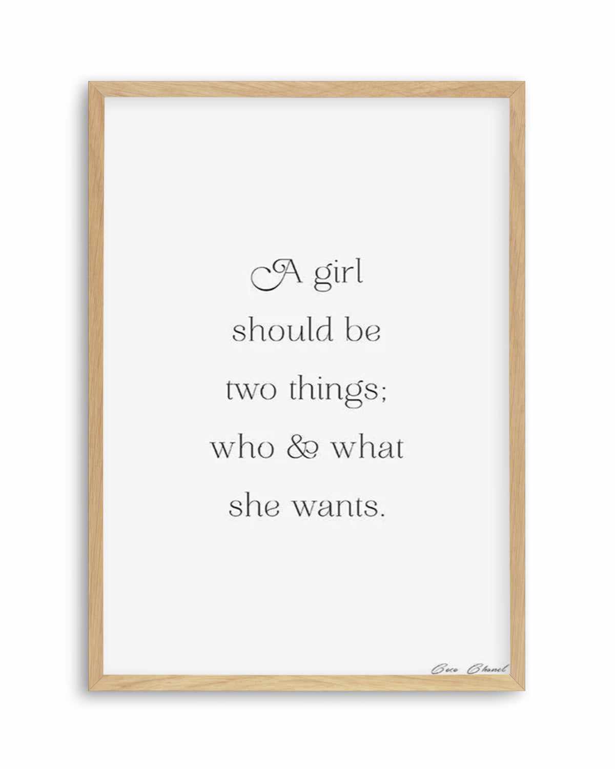 Who And What She Wants | Coco Chanel Art Print