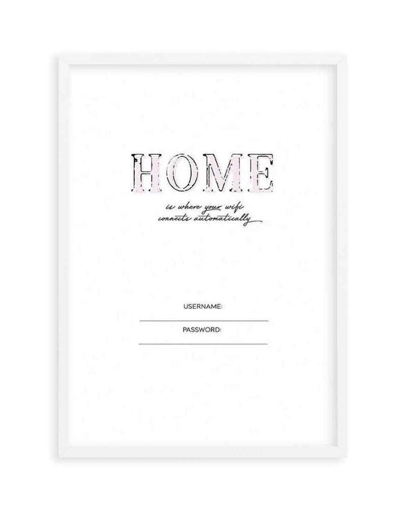 Wifi - Home Is... Art Print