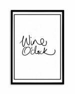 Wine O'Clock | 2 Colour Options Art Print