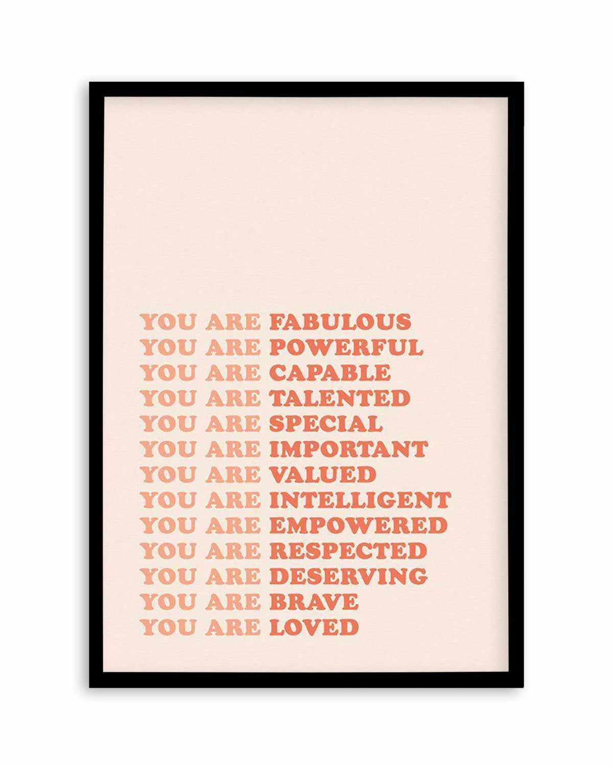 You Are Fabulous Art Print