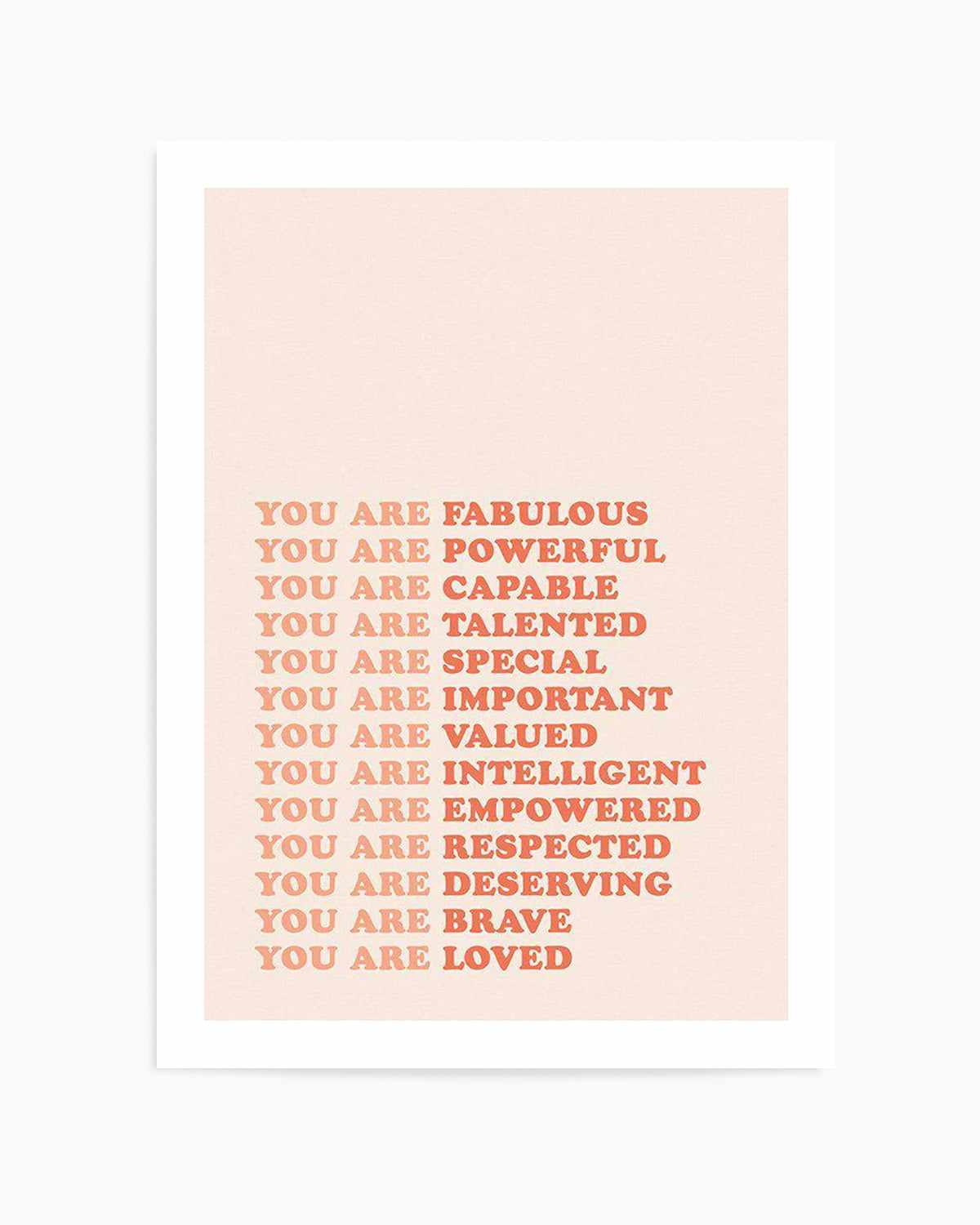 You Are Fabulous Art Print