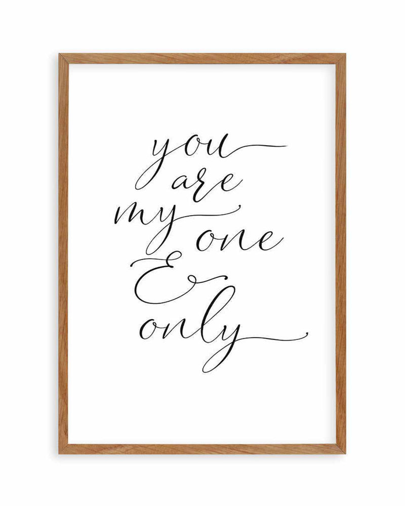 You Are My One & Only Art Print