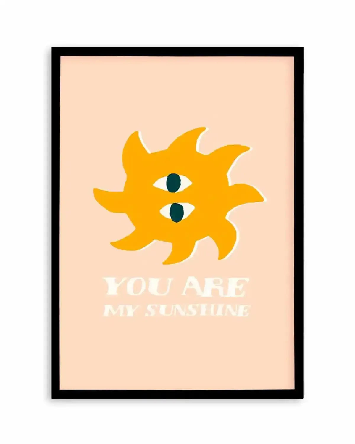 You Are My Sunshine Art Print from Olive et Oriel where you can shop wallpaper and artworks online