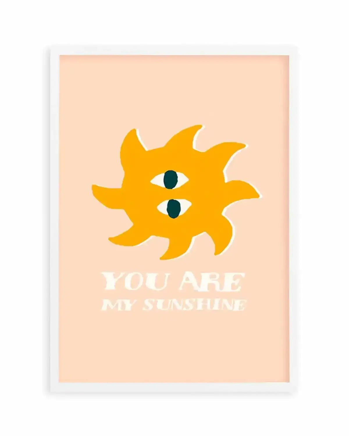 You Are My Sunshine Art Print from Olive et Oriel where you can shop wallpaper and artworks online