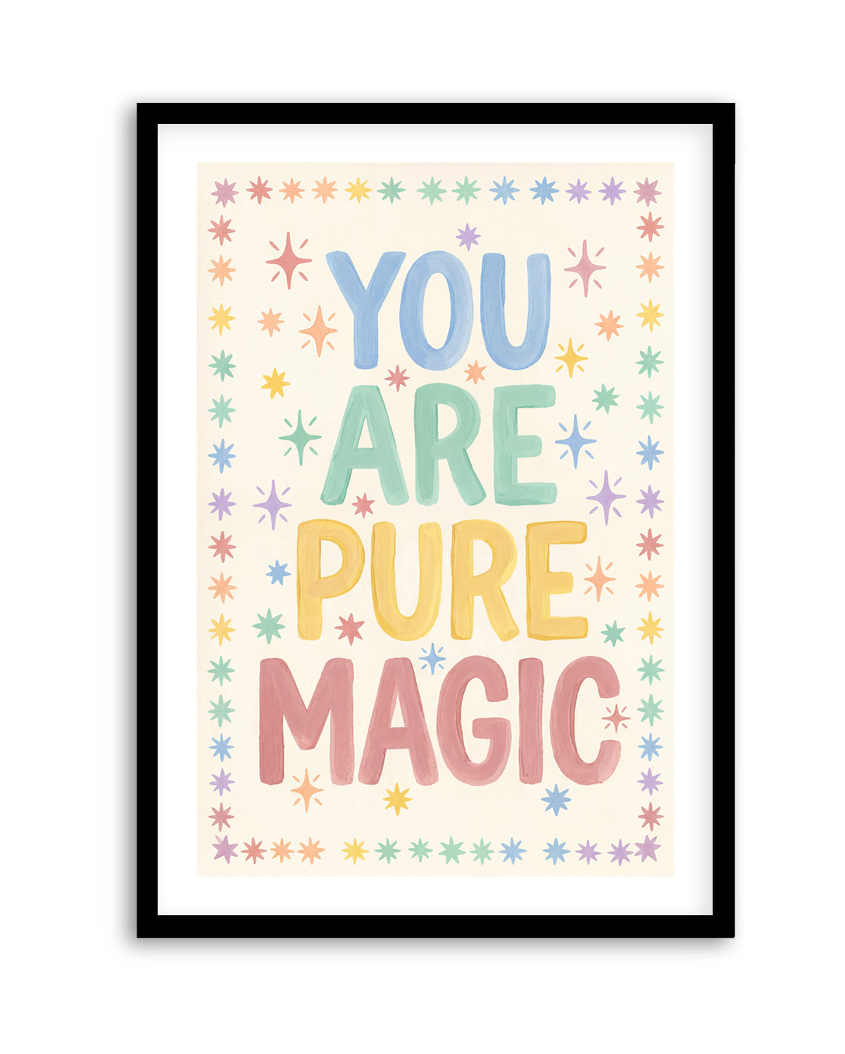 You Are Pure Magic | Art Print