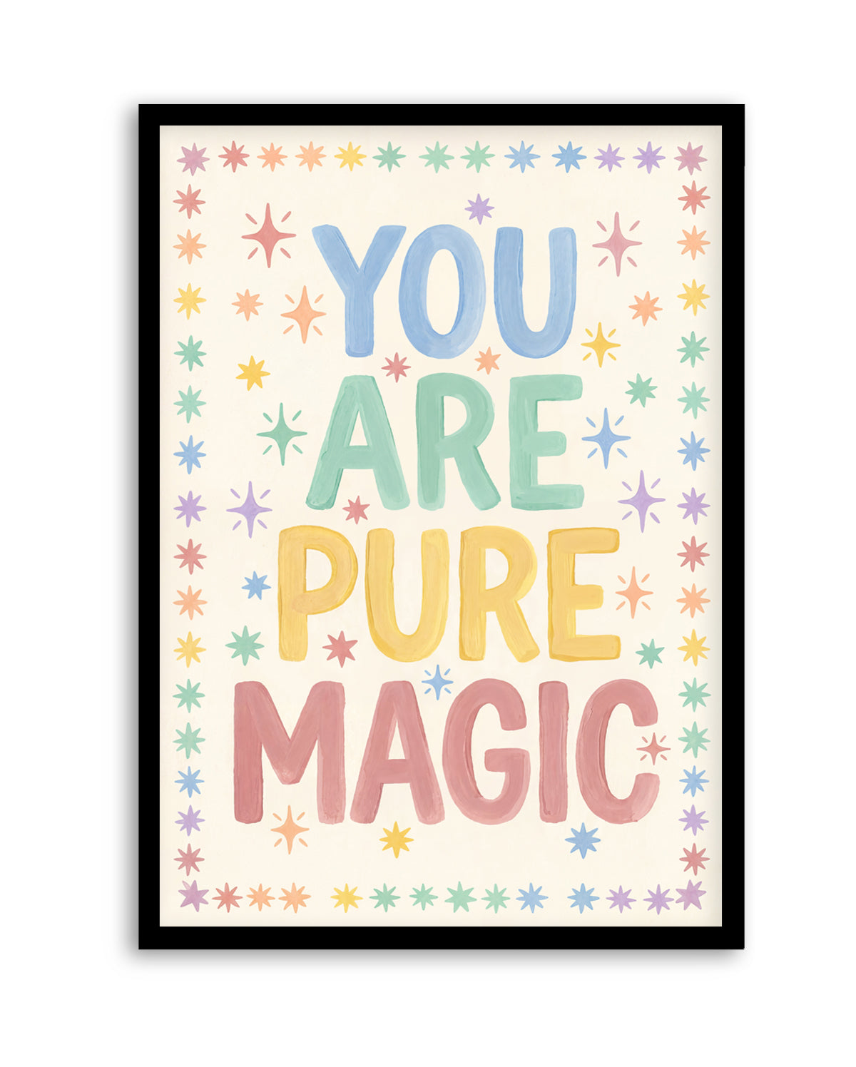 You Are Pure Magic | Art Print