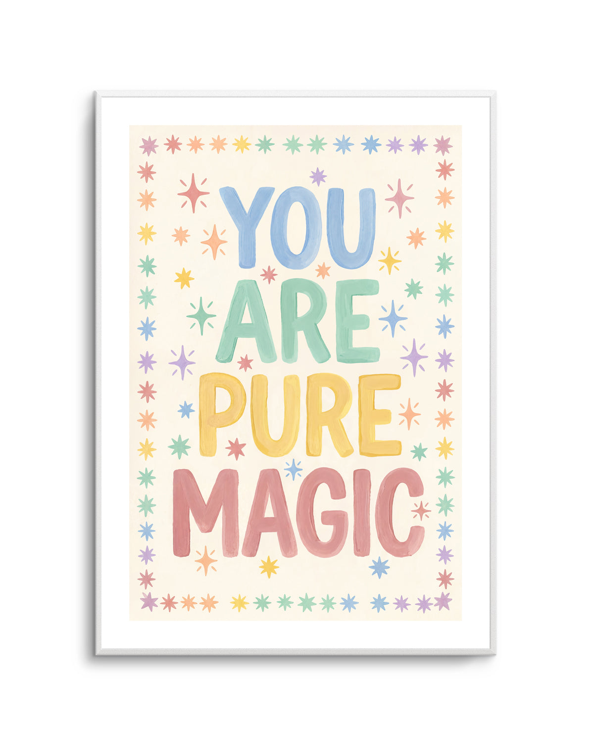 You Are Pure Magic | Art Print