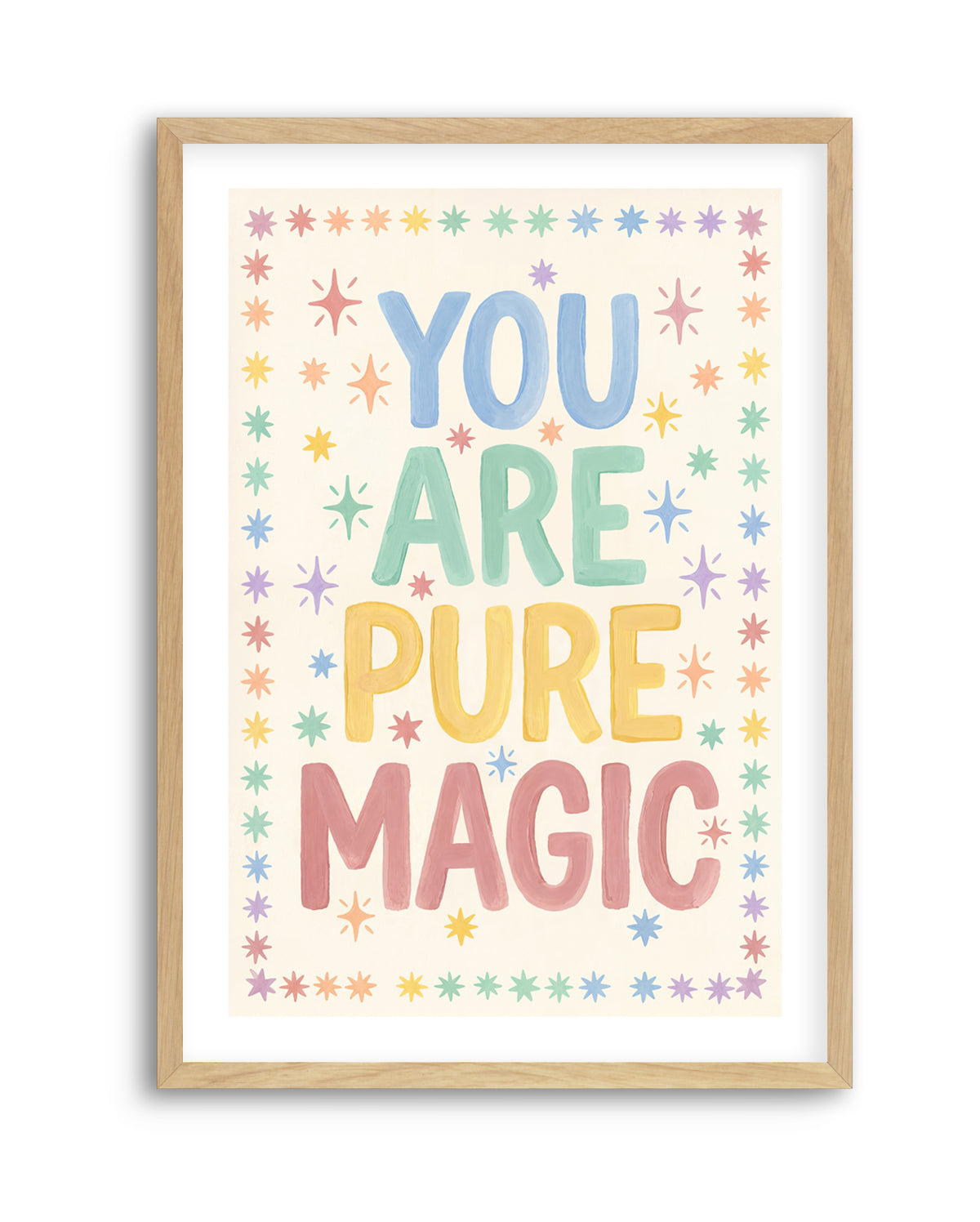 You Are Pure Magic | Art Print