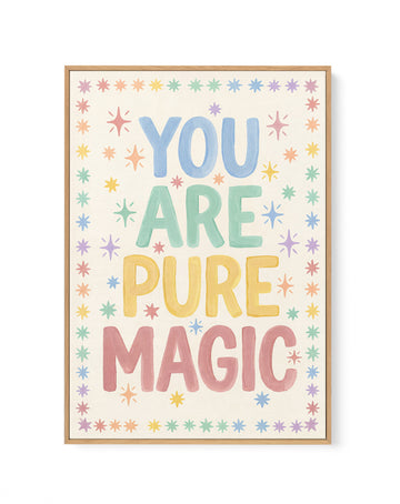 You Are Pure Magic | Framed Canvas Wall Art