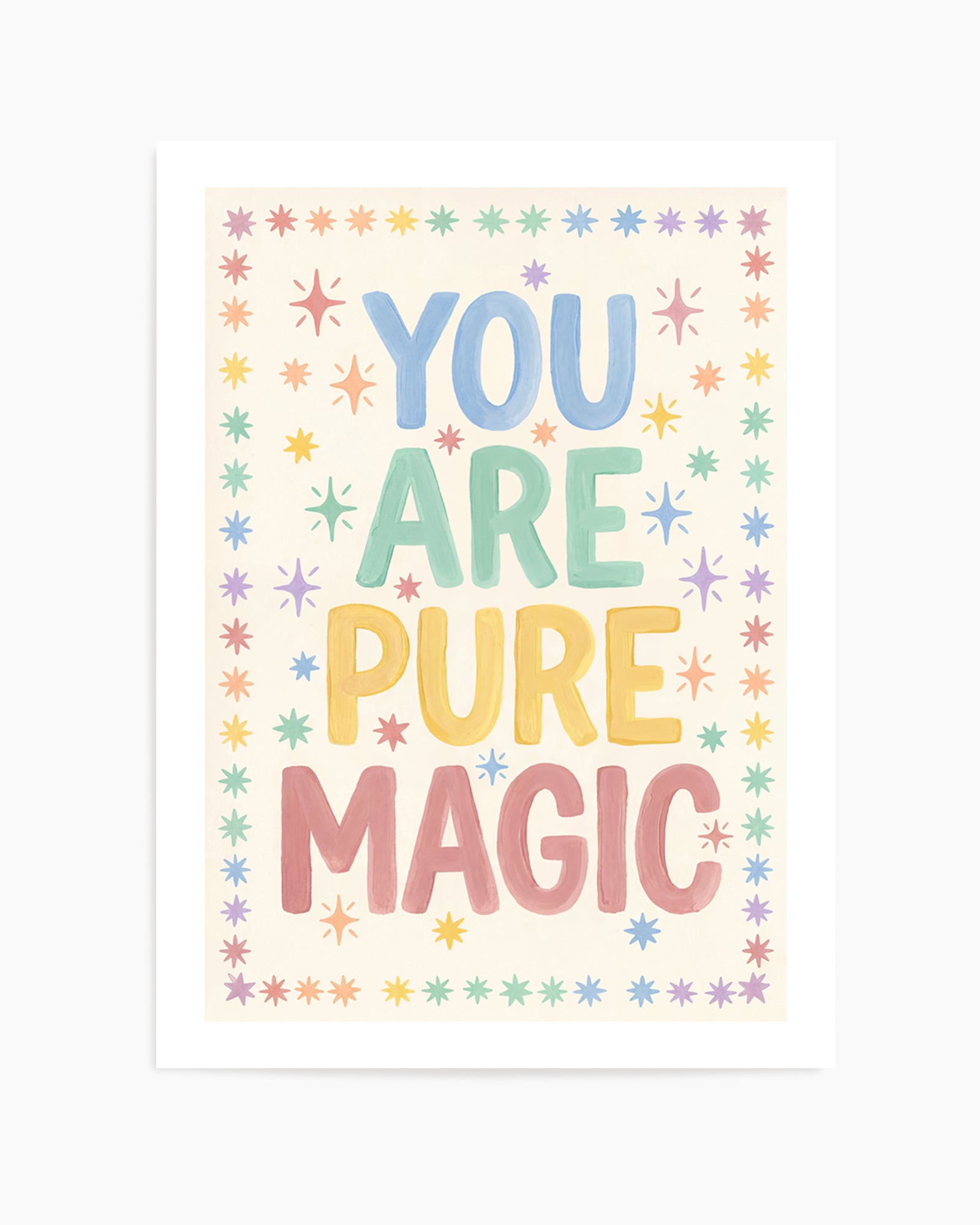 You Are Pure Magic | Art Print