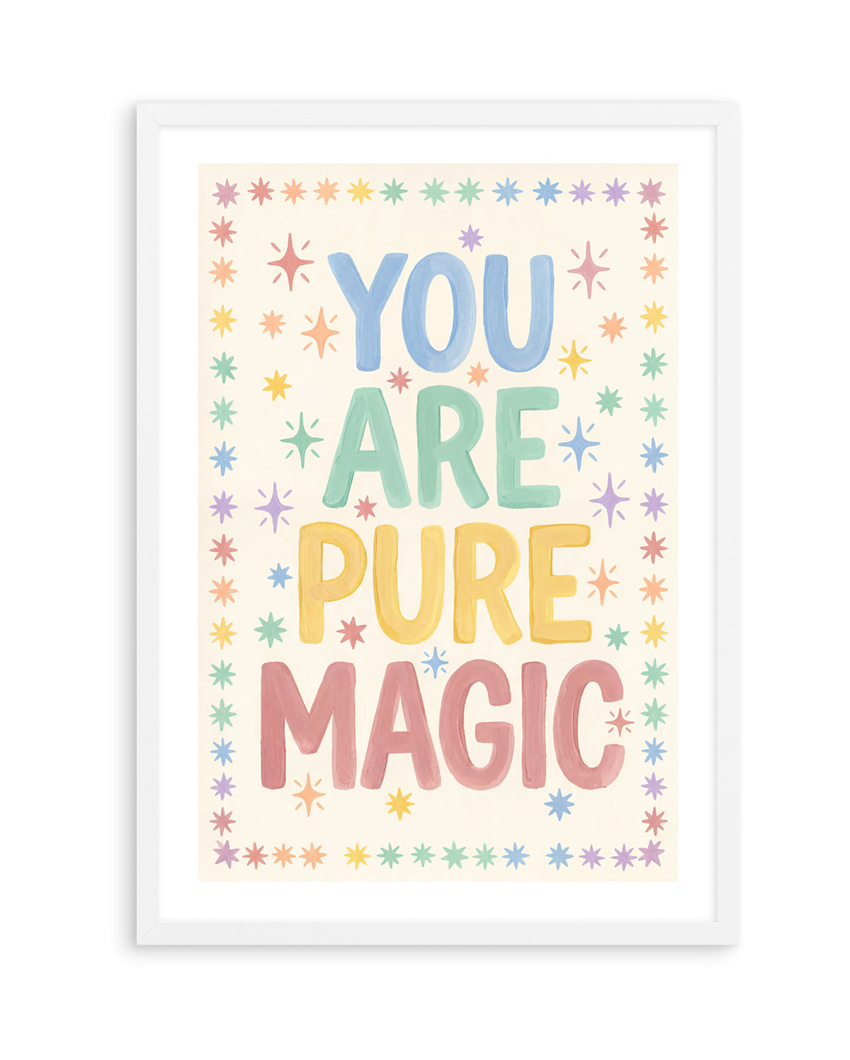 You Are Pure Magic | Art Print