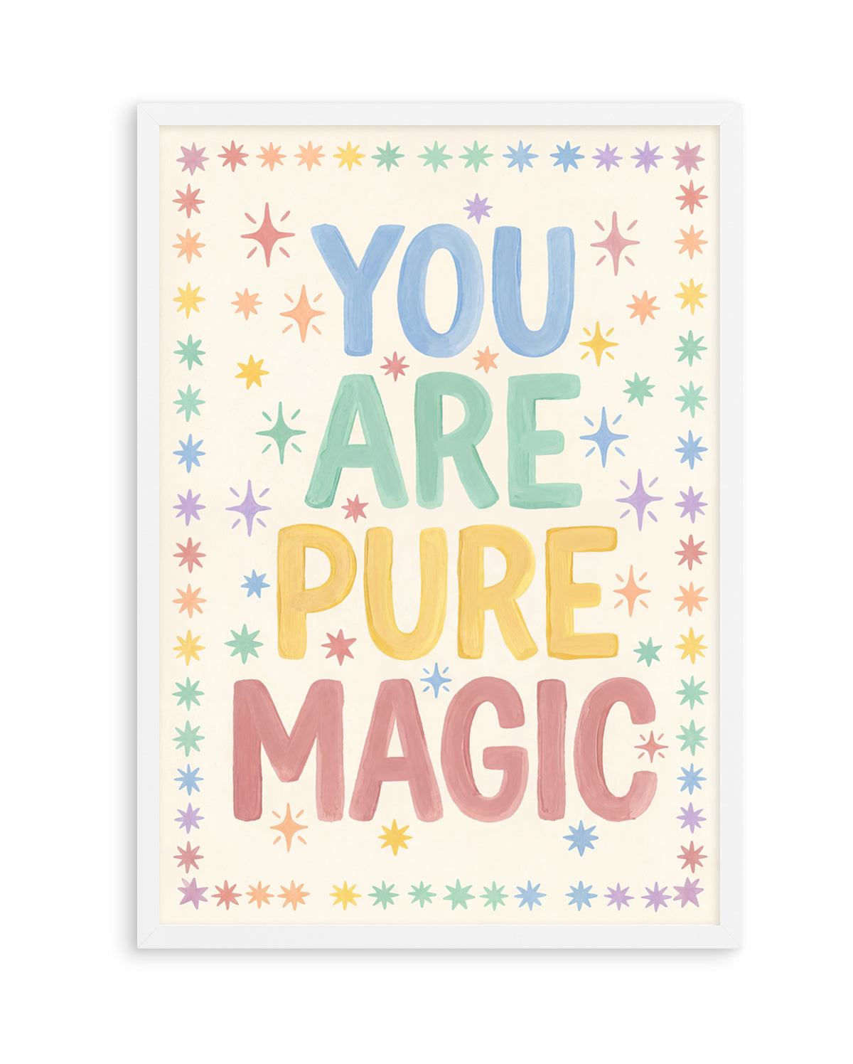 You Are Pure Magic | Art Print