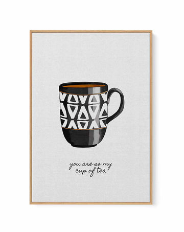 You Are so My Cup of Tea by Orara Studio | Framed Canvas Art Print from Olive et Oriel where you can shop wallpaper and artworks online