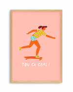 You Go Girl | Skater Art Print