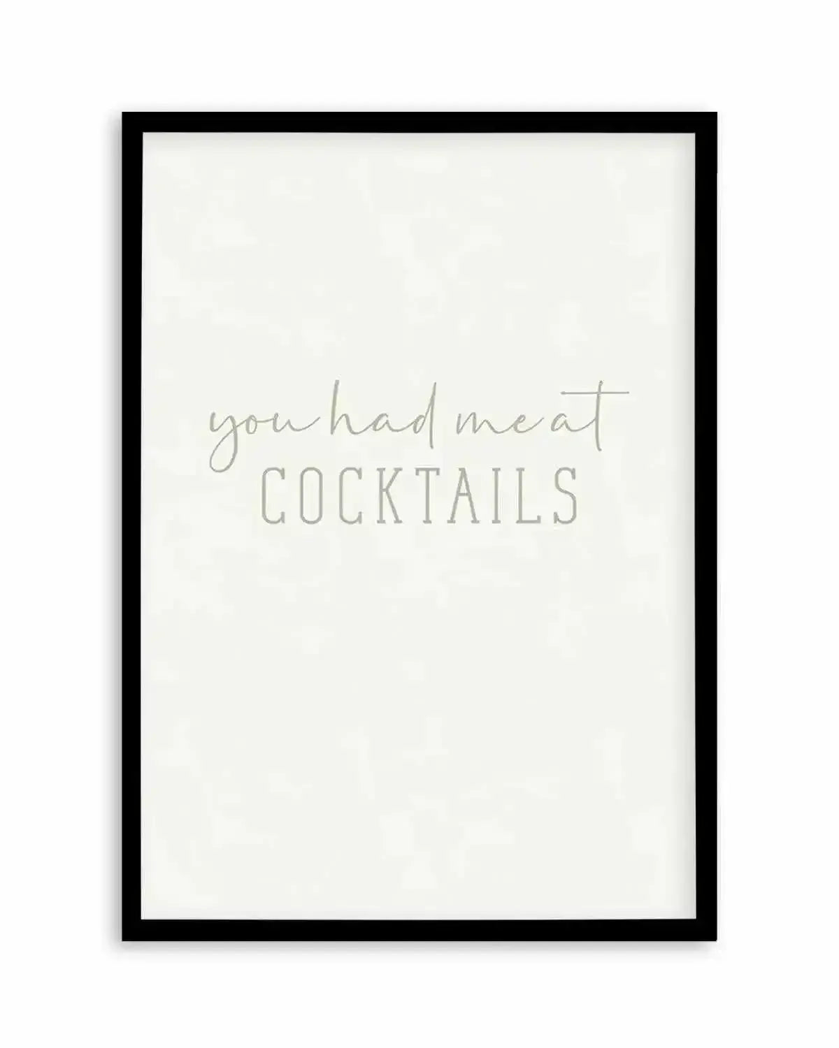 You Had Me At Cocktails Art Print from Olive et Oriel where you can shop wallpaper and artworks online