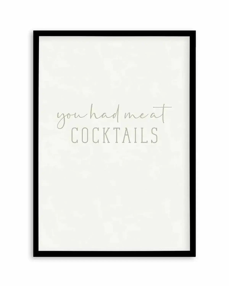 You Had Me At Cocktails Art Print from Olive et Oriel where you can shop wallpaper and artworks online