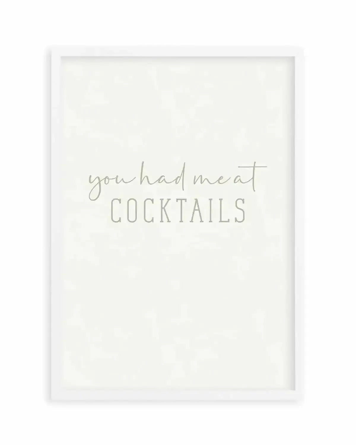 You Had Me At Cocktails Art Print from Olive et Oriel where you can shop wallpaper and artworks online