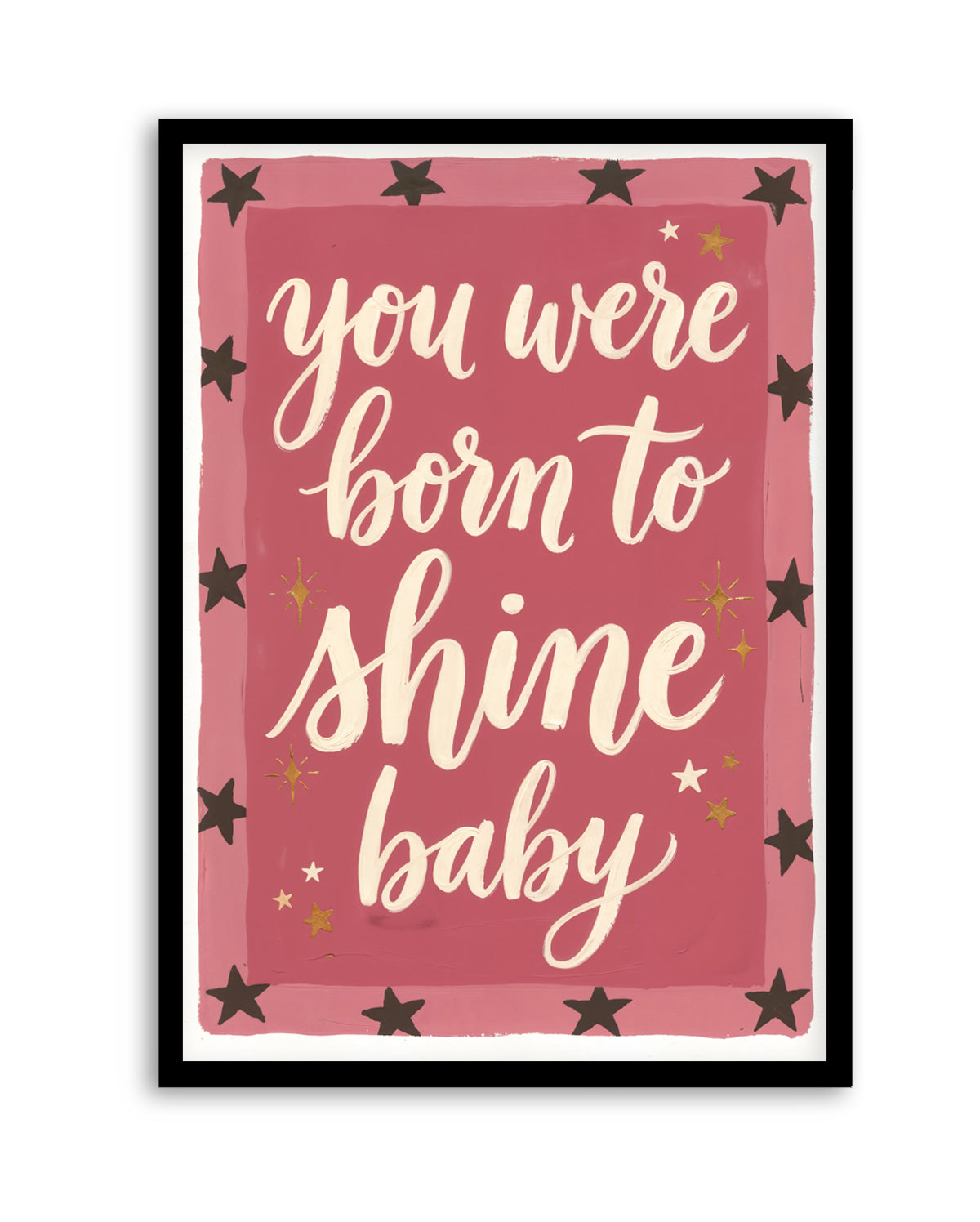 You Were Born to Shine Bright Baby | Art Print