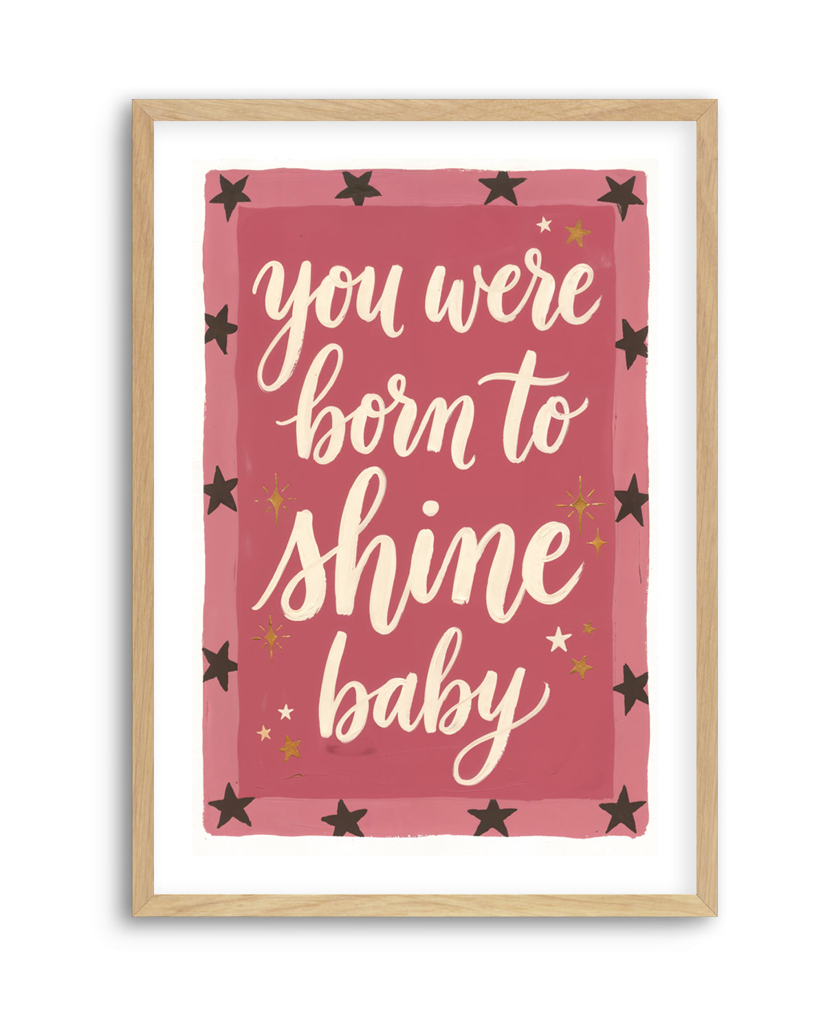 You Were Born to Shine Bright Baby | Art Print