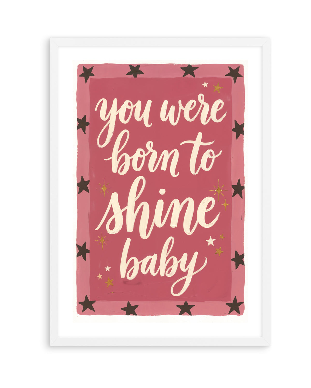 You Were Born to Shine Bright Baby | Art Print