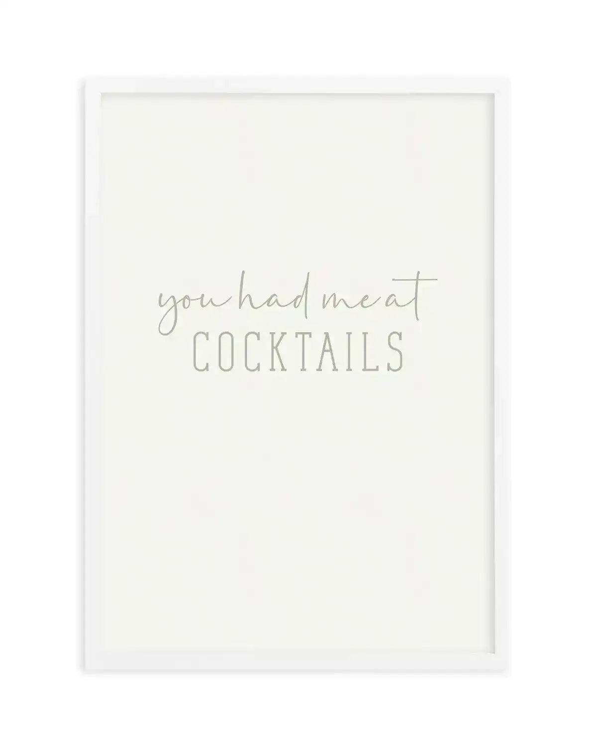 You Had Me At Cocktails Art Print-PRINT-Olive et Oriel-Olive et Oriel-A5 | 5.8" x 8.3" | 14.8 x 21cm-White-With White Border-Buy-Australian-Art-Prints-Online-with-Olive-et-Oriel-Your-Artwork-Specialists-Austrailia-Decorate-With-Coastal-Photo-Wall-Art-Prints-From-Our-Beach-House-Artwork-Collection-Fine-Poster-and-Framed-Artwork