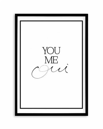 You, Me, Oui - Hand scripted Art Print from Olive et Oriel where you can shop wallpaper and artworks online