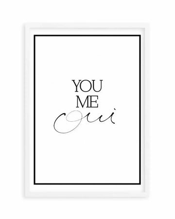 You, Me, Oui - Hand scripted Art Print from Olive et Oriel where you can shop wallpaper and artworks online