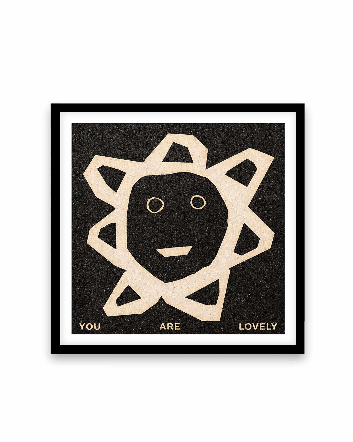 You Are Lovely by David Schmitt Art Print