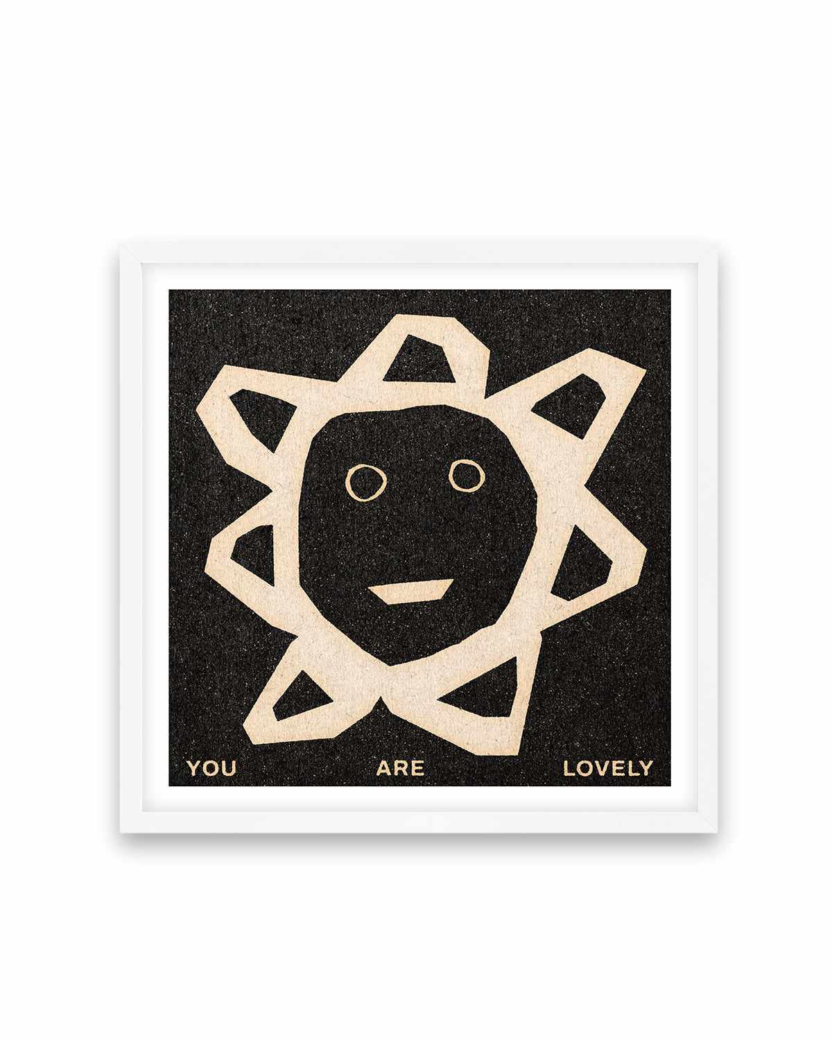 You Are Lovely by David Schmitt Art Print