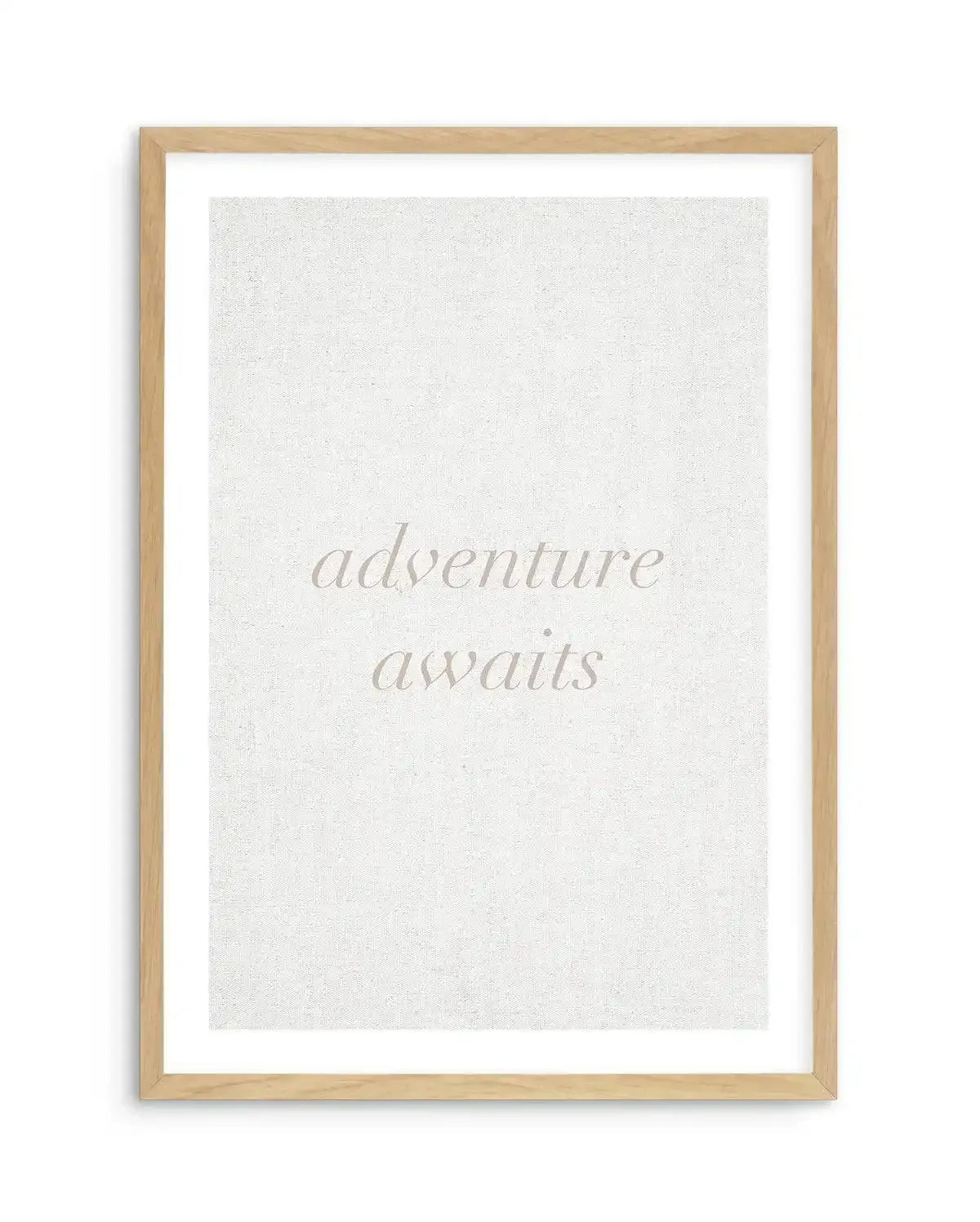 Adventure Awaits on Linen | 3 Colour Options Art Print-PRINT-Olive et Oriel-Olive et Oriel-A5 | 5.8" x 8.3" | 14.8 x 21cm-Oak-With White Border-Buy-Australian-Art-Prints-Online-with-Olive-et-Oriel-Your-Artwork-Specialists-Austrailia-Decorate-With-Coastal-Photo-Wall-Art-Prints-From-Our-Beach-House-Artwork-Collection-Fine-Poster-and-Framed-Artwork