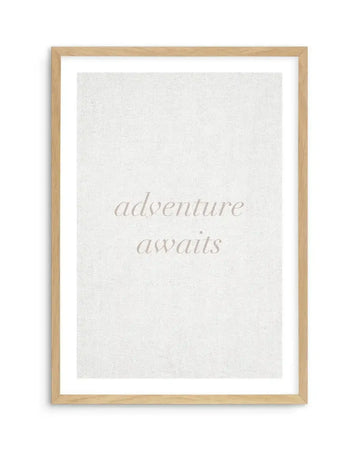Adventure Awaits on Linen | 3 Colour Options Art Print-PRINT-Olive et Oriel-Olive et Oriel-A5 | 5.8" x 8.3" | 14.8 x 21cm-Oak-With White Border-Buy-Australian-Art-Prints-Online-with-Olive-et-Oriel-Your-Artwork-Specialists-Austrailia-Decorate-With-Coastal-Photo-Wall-Art-Prints-From-Our-Beach-House-Artwork-Collection-Fine-Poster-and-Framed-Artwork