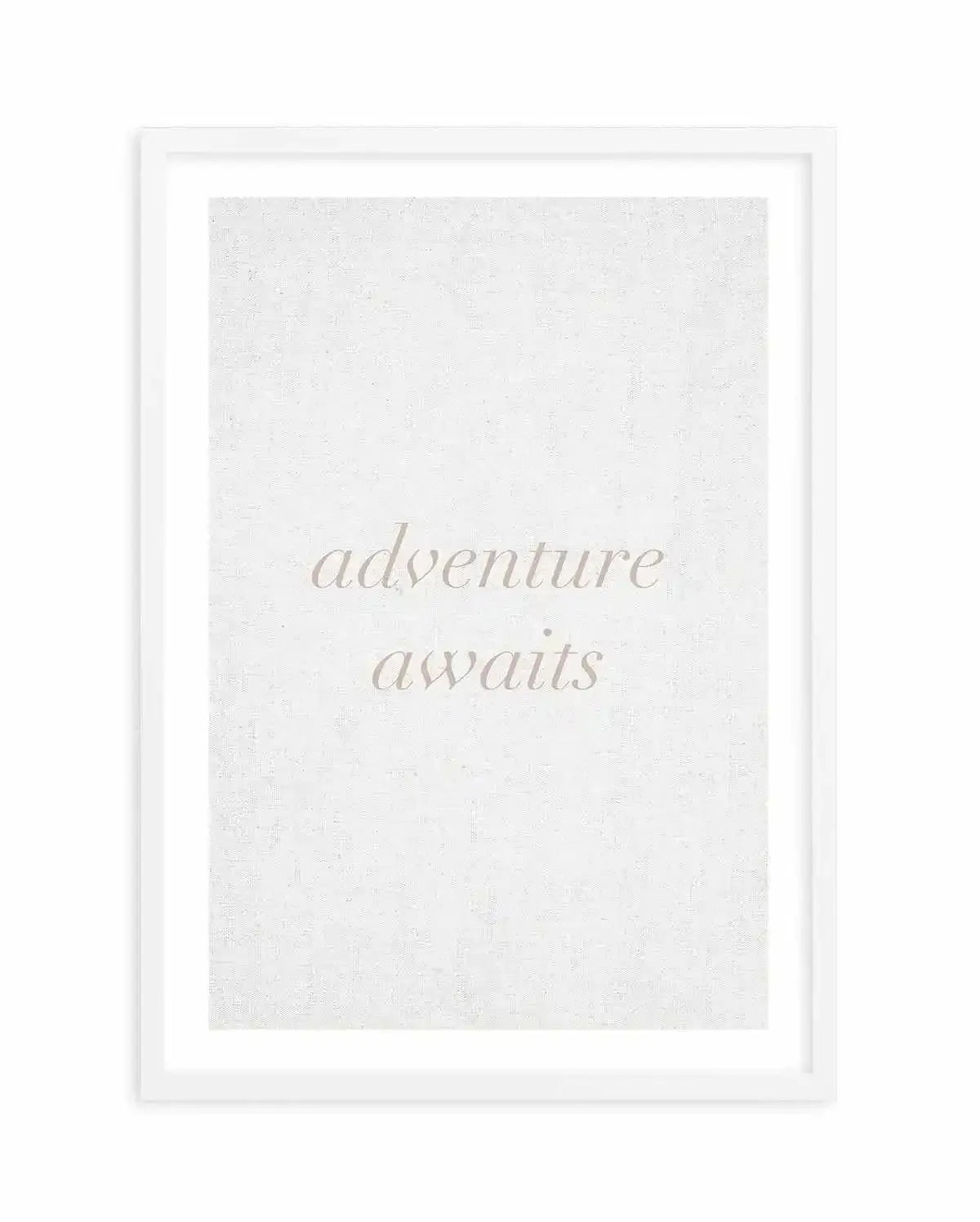 Adventure Awaits on Linen | 3 Colour Options Art Print-PRINT-Olive et Oriel-Olive et Oriel-A5 | 5.8" x 8.3" | 14.8 x 21cm-White-With White Border-Buy-Australian-Art-Prints-Online-with-Olive-et-Oriel-Your-Artwork-Specialists-Austrailia-Decorate-With-Coastal-Photo-Wall-Art-Prints-From-Our-Beach-House-Artwork-Collection-Fine-Poster-and-Framed-Artwork
