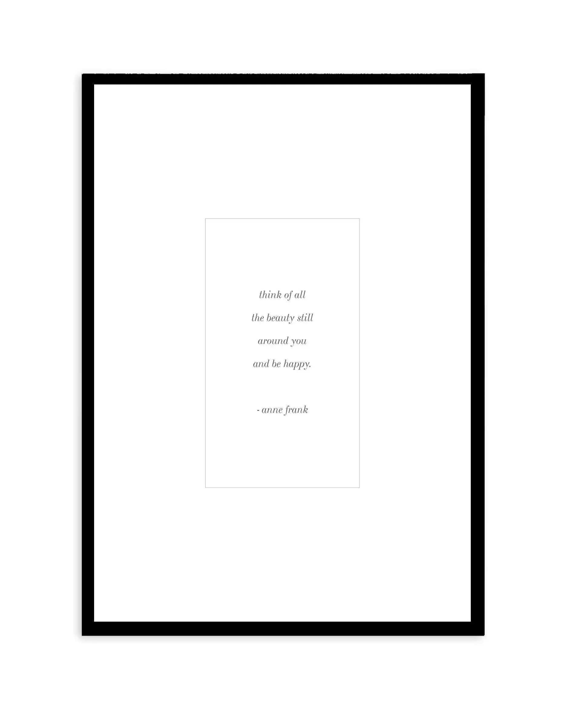 All The Beauty Art Print-PRINT-Olive et Oriel-Olive et Oriel-A4 | 8.3" x 11.7" | 21 x 29.7cm-Black-With White Border-Buy-Australian-Art-Prints-Online-with-Olive-et-Oriel-Your-Artwork-Specialists-Austrailia-Decorate-With-Coastal-Photo-Wall-Art-Prints-From-Our-Beach-House-Artwork-Collection-Fine-Poster-and-Framed-Artwork