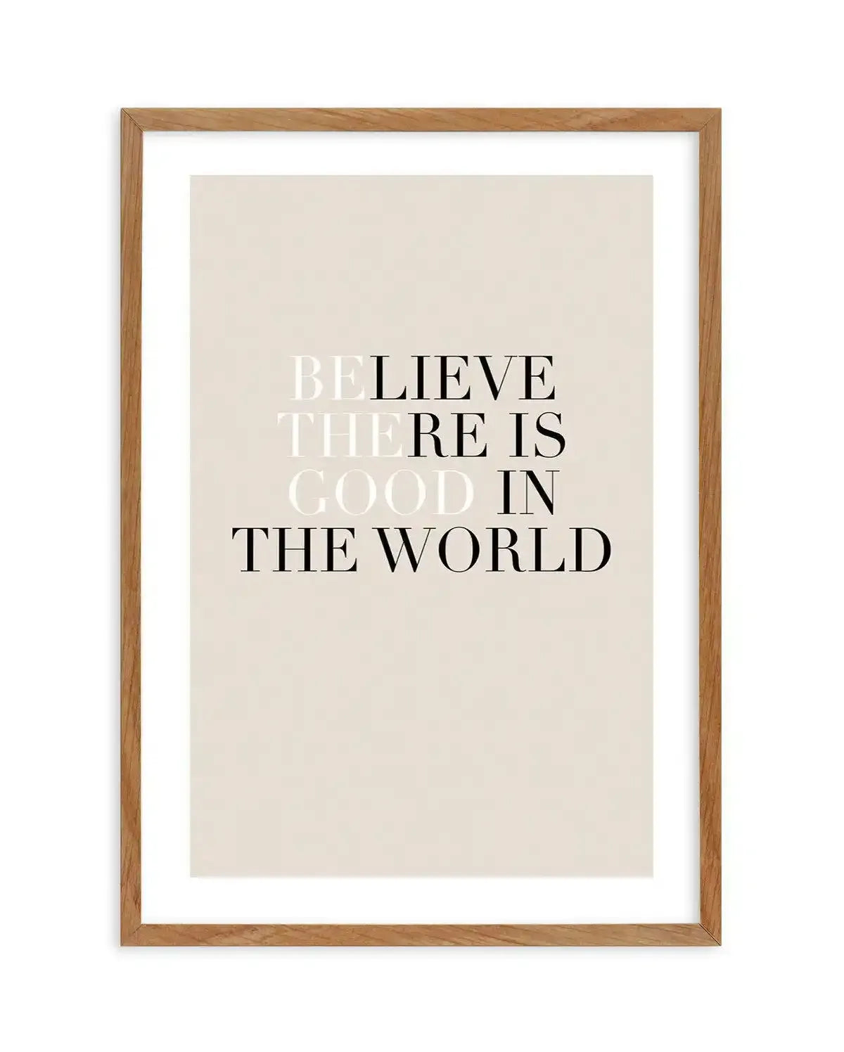 Be The Good Art Print-PRINT-Olive et Oriel-Olive et Oriel-50x70 cm | 19.6" x 27.5"-Walnut-With White Border-Buy-Australian-Art-Prints-Online-with-Olive-et-Oriel-Your-Artwork-Specialists-Austrailia-Decorate-With-Coastal-Photo-Wall-Art-Prints-From-Our-Beach-House-Artwork-Collection-Fine-Poster-and-Framed-Artwork