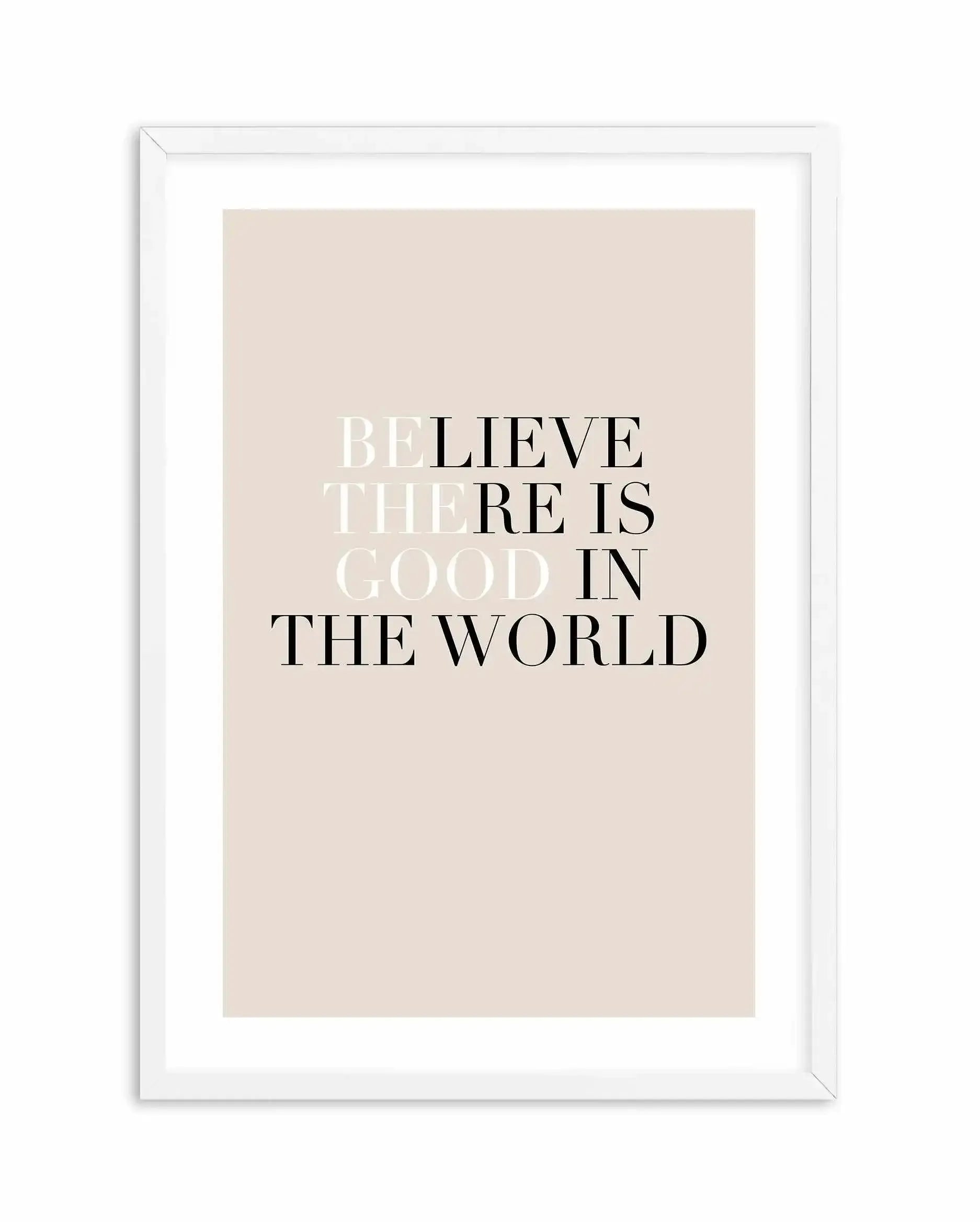 Be The Good Art Print-PRINT-Olive et Oriel-Olive et Oriel-A5 | 5.8" x 8.3" | 14.8 x 21cm-White-With White Border-Buy-Australian-Art-Prints-Online-with-Olive-et-Oriel-Your-Artwork-Specialists-Austrailia-Decorate-With-Coastal-Photo-Wall-Art-Prints-From-Our-Beach-House-Artwork-Collection-Fine-Poster-and-Framed-Artwork