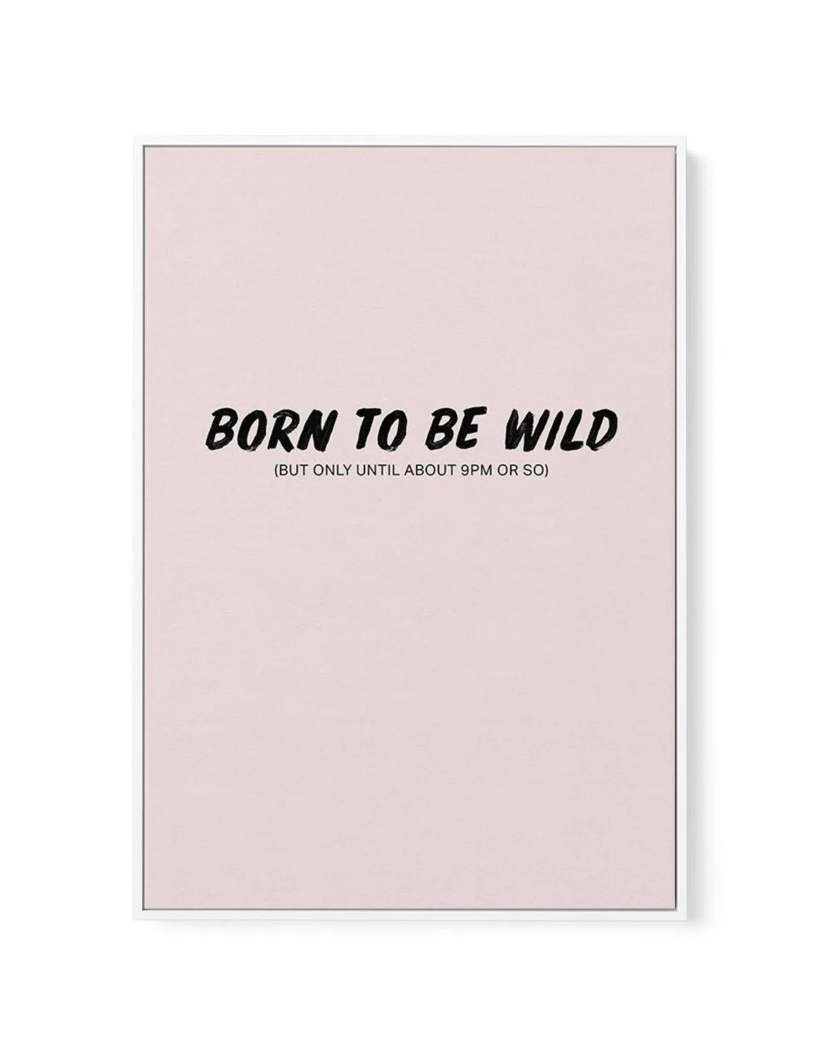 Born To Be Wild | 2 Colour Options | Framed Canvas-CANVAS-You can shop wall art online with Olive et Oriel for everything from abstract art to fun kids wall art. Our beautiful modern art prints and canvas art are available from large canvas prints to wall art paintings and our proudly Australian artwork collection offers only the highest quality framed large wall art and canvas art Australia - You can buy fashion photography prints or Hampton print posters and paintings on canvas from Olive et O