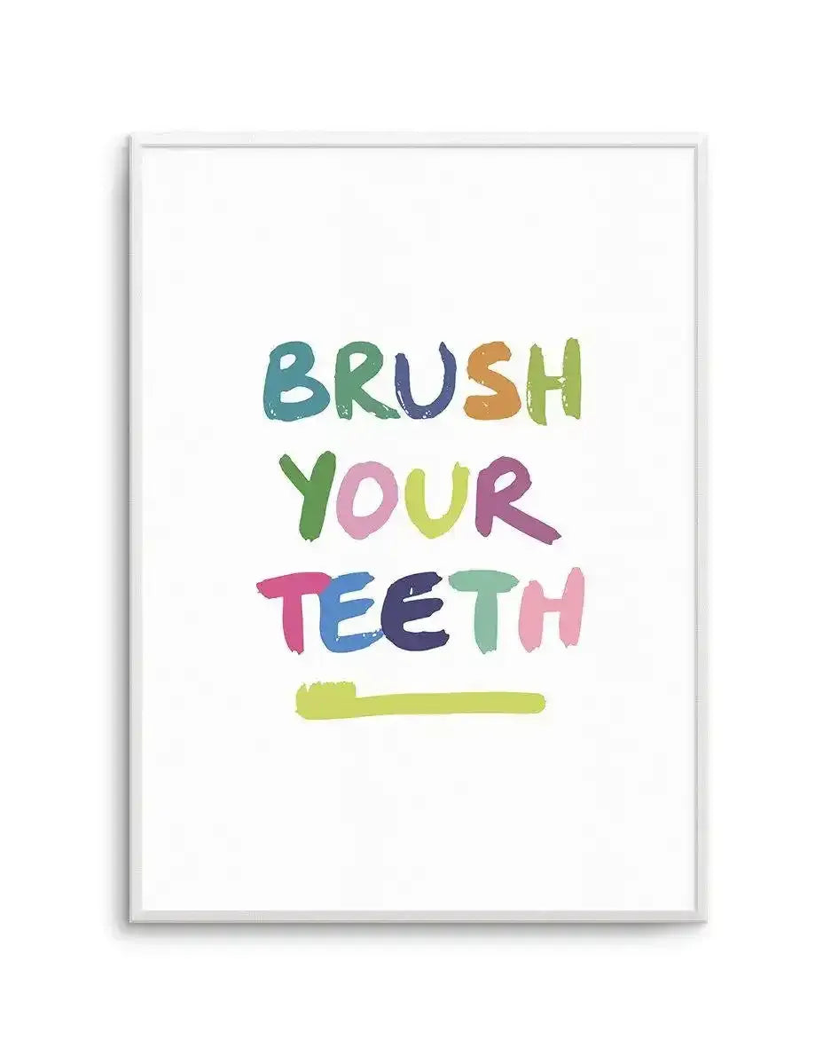 Brush Your Teeth Art Print-PRINT-Olive et Oriel-Olive et Oriel-A5 | 5.8" x 8.3" | 14.8 x 21cm-Unframed Art Print-With White Border-Buy-Australian-Art-Prints-Online-with-Olive-et-Oriel-Your-Artwork-Specialists-Austrailia-Decorate-With-Coastal-Photo-Wall-Art-Prints-From-Our-Beach-House-Artwork-Collection-Fine-Poster-and-Framed-Artwork