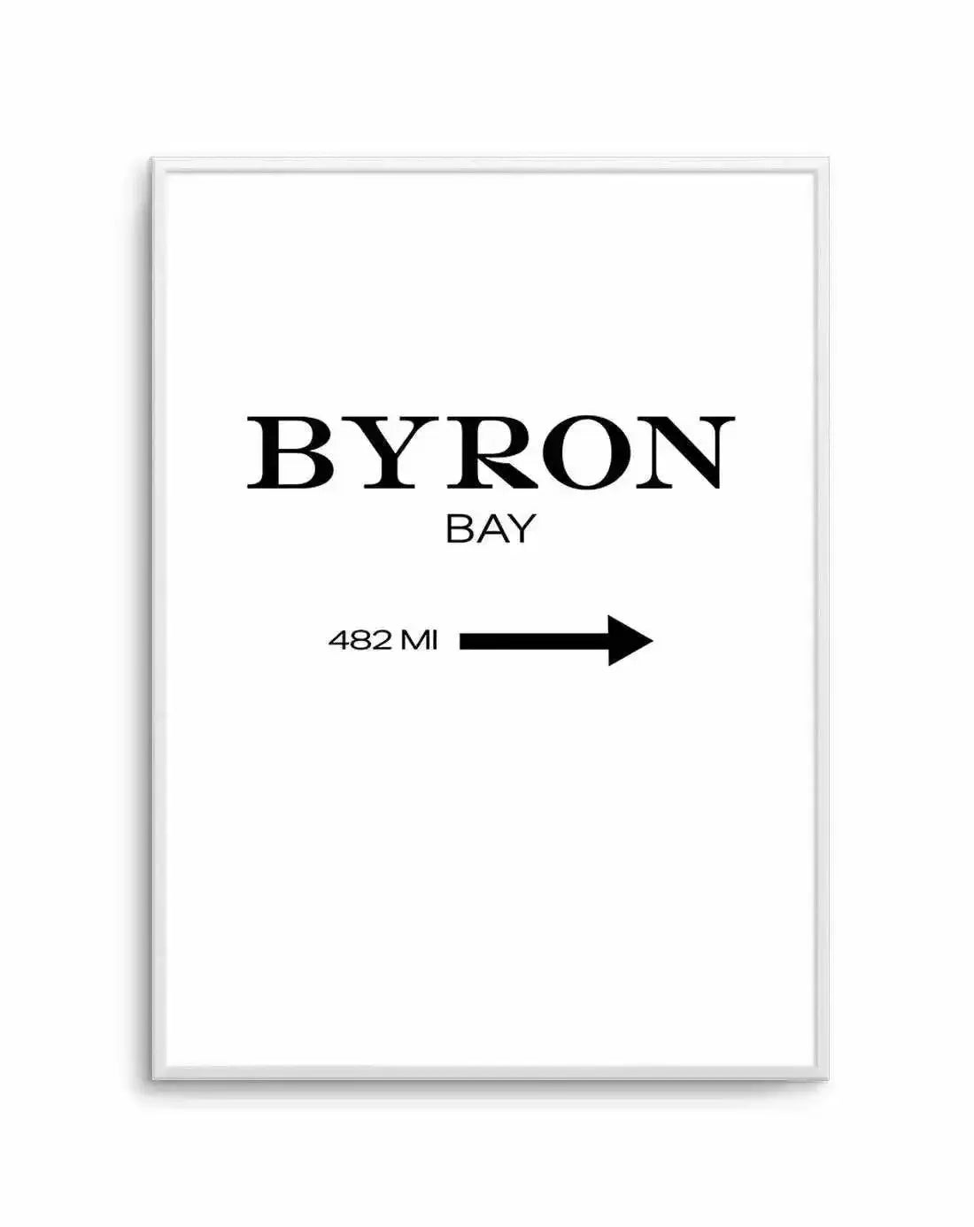 Byron Lettering Typography Wall Art Print | Byron Bay 482 MI Signage – Olive et Oriel