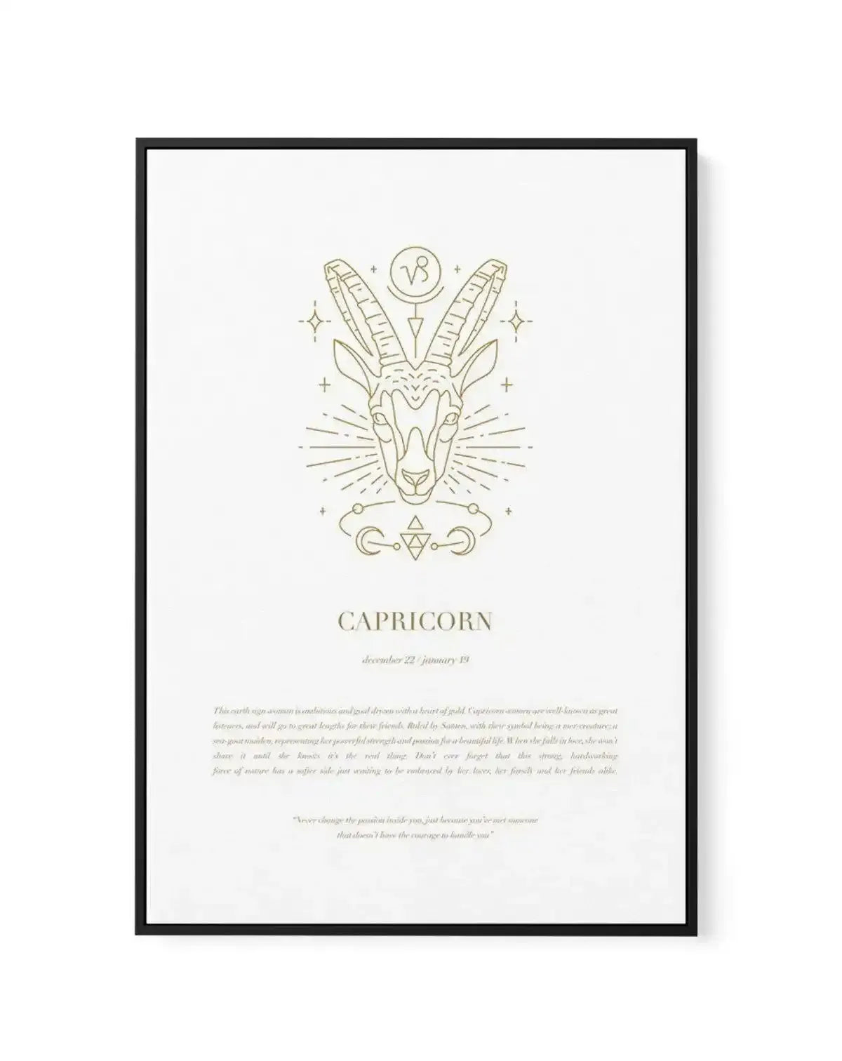 Capricorn | Celestial Zodiac | Framed Canvas-CANVAS-You can shop wall art online with Olive et Oriel for everything from abstract art to fun kids wall art. Our beautiful modern art prints and canvas art are available from large canvas prints to wall art paintings and our proudly Australian artwork collection offers only the highest quality framed large wall art and canvas art Australia - You can buy fashion photography prints or Hampton print posters and paintings on canvas from Olive et Oriel a
