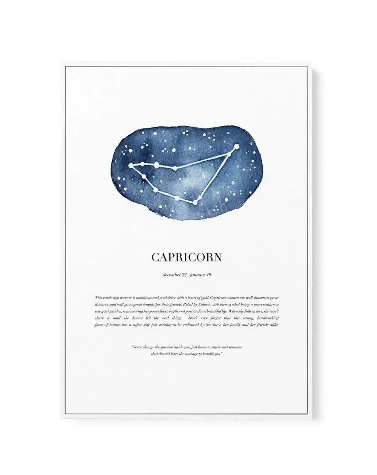 Capricorn | Watercolour Zodiac | Framed Canvas-CANVAS-You can shop wall art online with Olive et Oriel for everything from abstract art to fun kids wall art. Our beautiful modern art prints and canvas art are available from large canvas prints to wall art paintings and our proudly Australian artwork collection offers only the highest quality framed large wall art and canvas art Australia - You can buy fashion photography prints or Hampton print posters and paintings on canvas from Olive et Oriel