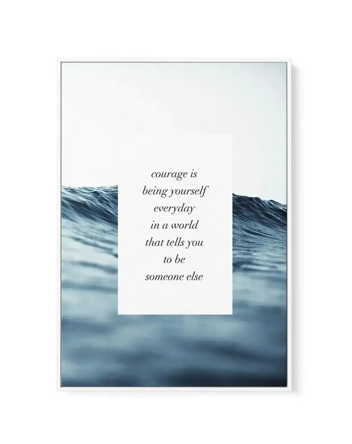 Courage Is | Framed Canvas-CANVAS-You can shop wall art online with Olive et Oriel for everything from abstract art to fun kids wall art. Our beautiful modern art prints and canvas art are available from large canvas prints to wall art paintings and our proudly Australian artwork collection offers only the highest quality framed large wall art and canvas art Australia - You can buy fashion photography prints or Hampton print posters and paintings on canvas from Olive et Oriel and have them deliv