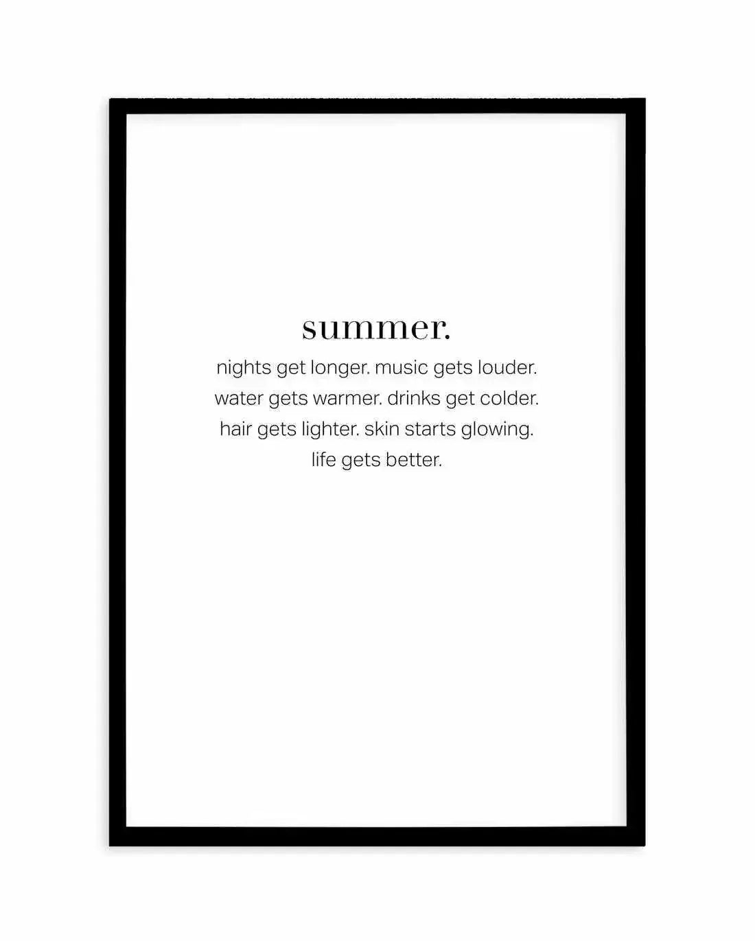 Definition Of Summer Art Print-PRINT-Olive et Oriel-Olive et Oriel-A4 | 8.3" x 11.7" | 21 x 29.7cm-Black-With White Border-Buy-Australian-Art-Prints-Online-with-Olive-et-Oriel-Your-Artwork-Specialists-Austrailia-Decorate-With-Coastal-Photo-Wall-Art-Prints-From-Our-Beach-House-Artwork-Collection-Fine-Poster-and-Framed-Artwork