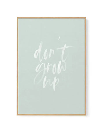 Don't Grow Up | 3 Colours Options | Framed Canvas-CANVAS-You can shop wall art online with Olive et Oriel for everything from abstract art to fun kids wall art. Our beautiful modern art prints and canvas art are available from large canvas prints to wall art paintings and our proudly Australian artwork collection offers only the highest quality framed large wall art and canvas art Australia - You can buy fashion photography prints or Hampton print posters and paintings on canvas from Olive et Or
