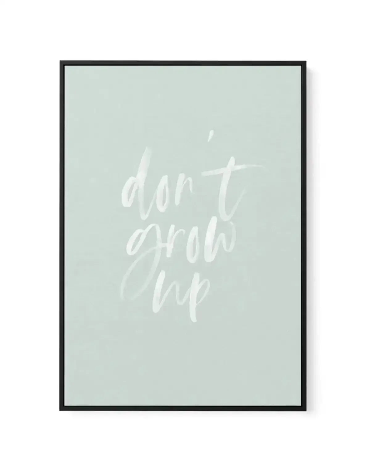 Don't Grow Up | 3 Colours Options | Framed Canvas-CANVAS-You can shop wall art online with Olive et Oriel for everything from abstract art to fun kids wall art. Our beautiful modern art prints and canvas art are available from large canvas prints to wall art paintings and our proudly Australian artwork collection offers only the highest quality framed large wall art and canvas art Australia - You can buy fashion photography prints or Hampton print posters and paintings on canvas from Olive et Or