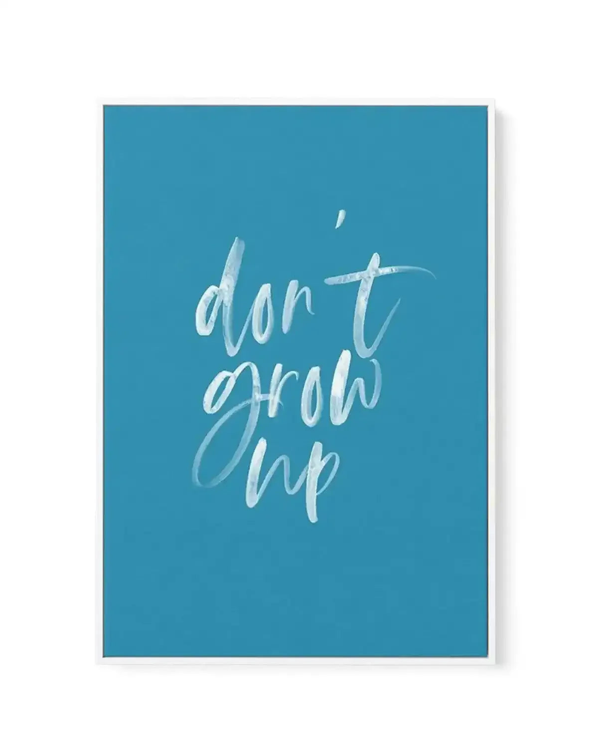 Don't Grow Up | Ocean Blue | Framed Canvas-CANVAS-You can shop wall art online with Olive et Oriel for everything from abstract art to fun kids wall art. Our beautiful modern art prints and canvas art are available from large canvas prints to wall art paintings and our proudly Australian artwork collection offers only the highest quality framed large wall art and canvas art Australia - You can buy fashion photography prints or Hampton print posters and paintings on canvas from Olive et Oriel and