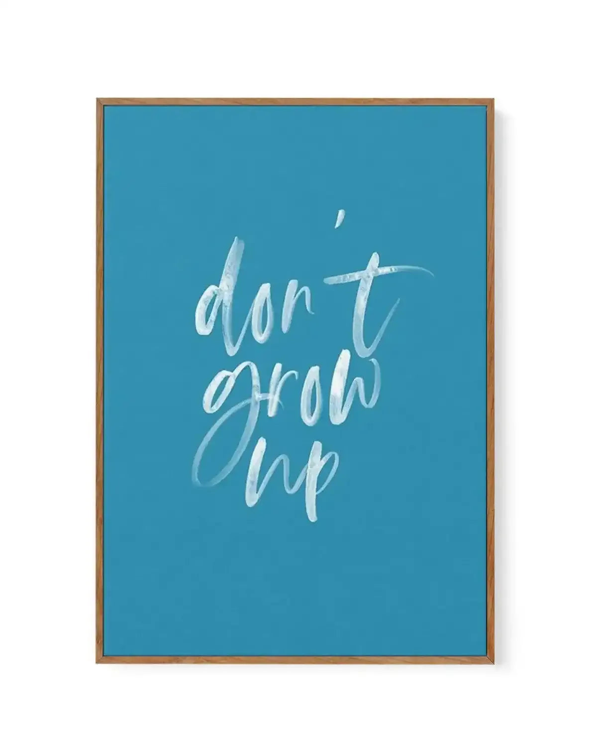 Don't Grow Up | Ocean Blue | Framed Canvas-CANVAS-You can shop wall art online with Olive et Oriel for everything from abstract art to fun kids wall art. Our beautiful modern art prints and canvas art are available from large canvas prints to wall art paintings and our proudly Australian artwork collection offers only the highest quality framed large wall art and canvas art Australia - You can buy fashion photography prints or Hampton print posters and paintings on canvas from Olive et Oriel and