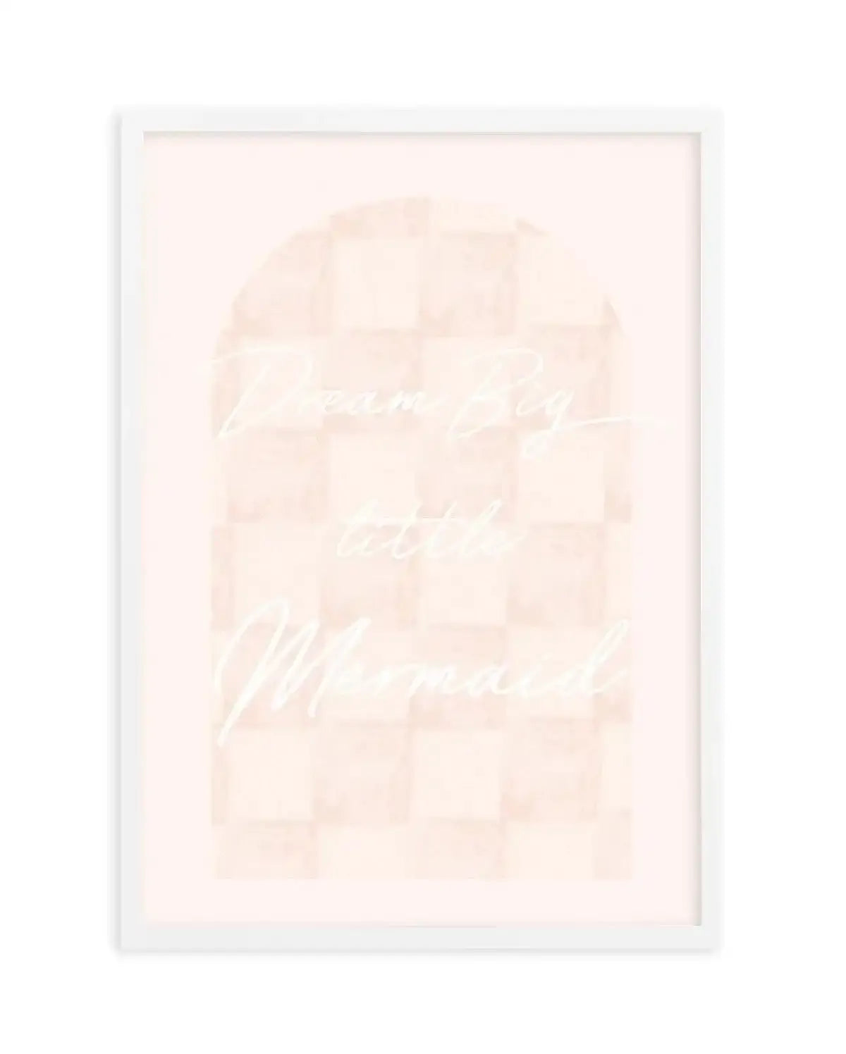 Dream Big Little Mermaid Art Print-PRINT-Olive et Oriel-Olive et Oriel-Buy-Australian-Art-Prints-Online-with-Olive-et-Oriel-Your-Artwork-Specialists-Austrailia-Decorate-With-Coastal-Photo-Wall-Art-Prints-From-Our-Beach-House-Artwork-Collection-Fine-Poster-and-Framed-Artwork