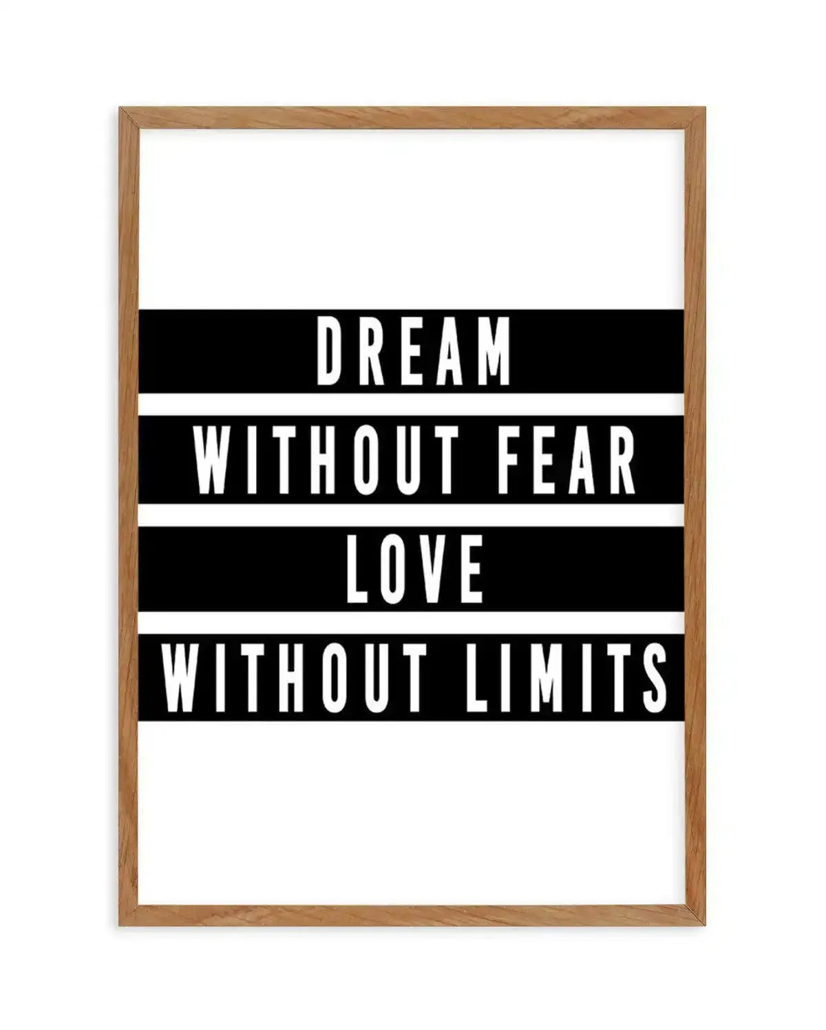 Dream without Fear Art Print-PRINT-Olive et Oriel-Olive et Oriel-50x70 cm | 19.6" x 27.5"-Walnut-With White Border-Buy-Australian-Art-Prints-Online-with-Olive-et-Oriel-Your-Artwork-Specialists-Austrailia-Decorate-With-Coastal-Photo-Wall-Art-Prints-From-Our-Beach-House-Artwork-Collection-Fine-Poster-and-Framed-Artwork