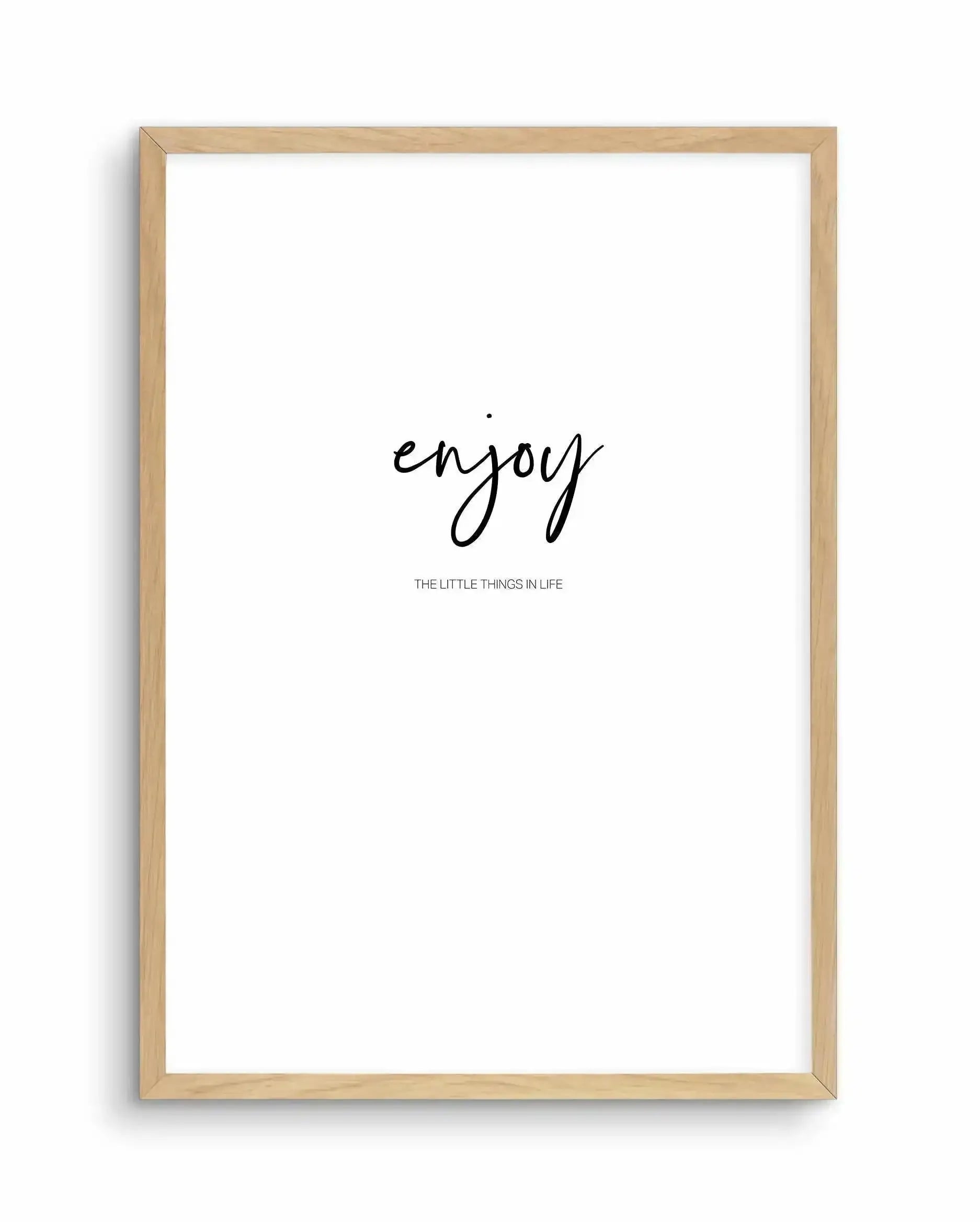 Enjoy The Little Things Art Print-PRINT-Olive et Oriel-Olive et Oriel-A4 | 8.3" x 11.7" | 21 x 29.7cm-Oak-With White Border-Buy-Australian-Art-Prints-Online-with-Olive-et-Oriel-Your-Artwork-Specialists-Austrailia-Decorate-With-Coastal-Photo-Wall-Art-Prints-From-Our-Beach-House-Artwork-Collection-Fine-Poster-and-Framed-Artwork