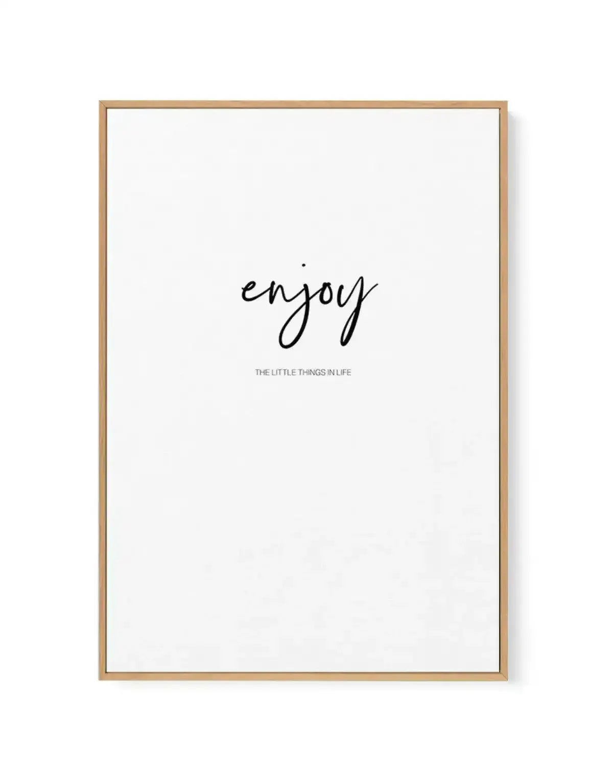 Enjoy The Little Things | Framed Canvas-CANVAS-You can shop wall art online with Olive et Oriel for everything from abstract art to fun kids wall art. Our beautiful modern art prints and canvas art are available from large canvas prints to wall art paintings and our proudly Australian artwork collection offers only the highest quality framed large wall art and canvas art Australia - You can buy fashion photography prints or Hampton print posters and paintings on canvas from Olive et Oriel and ha